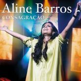 Aline Barros CD - Consagração