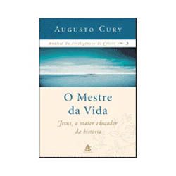 O Mestre da Vida - Coleção Análise da Inteligência de Cristo