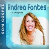 CD Andréa Fontes – Som Gospel